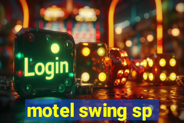 motel swing sp